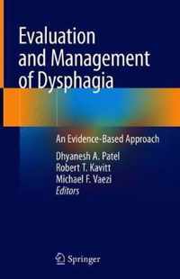 Evaluation and Management of Dysphagia