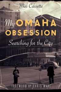 My Omaha Obsession