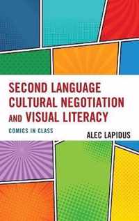 Second Language Cultural Negotiation and Visual Literacy