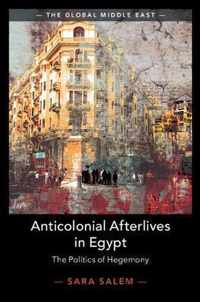 Anticolonial Afterlives in Egypt