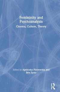 Femininity and Psychoanalysis