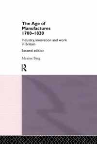 The Age of Manufactures, 1700-1820
