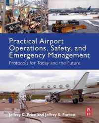 Practical Airport Operations, Safety, and Emergency Management