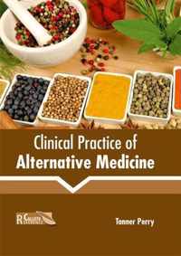 Clinical Practice of Alternative Medicine