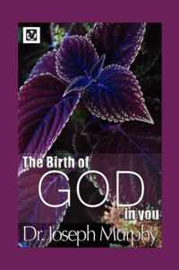 The Birth of God in You