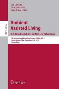 Ambient Assisted Living ICT based Solutions in Real Life Situations