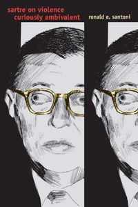 Sartre on Violence Curiously Ambivalent