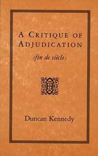 A Critique of Adjudication - [fin de siècle] (Paper)