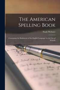 The American Spelling Book [microform]