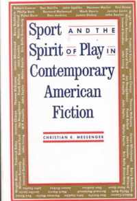 Sport and the Spirit of Play in Contemporary American Fiction