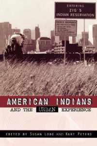 American Indians and the Urban Experience
