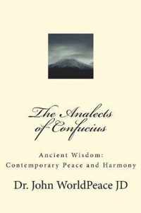 The Analects of Confucius: Ancient Wisdom
