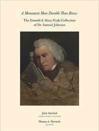 A Monument More Durable than Brass - Donald and Mary Hyde Collection of Dr. Samuel Johnson