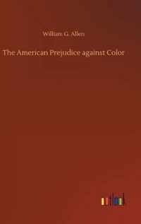 American Prejudice against Color
