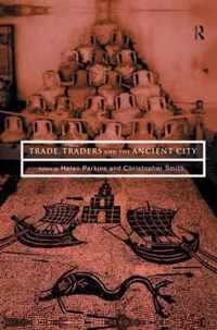 Trade, Traders and the Ancient City