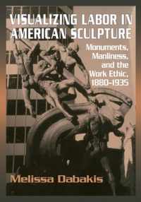 Visualizing Labor in American Sculpture