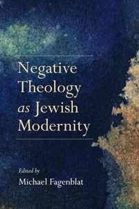 Negative Theology as Jewish Modernity