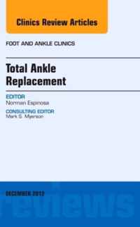 Total Ankle Replacement, An Issue of Foot and Ankle Clinics