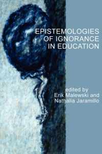 Epistemologies Of Ignorance In Education