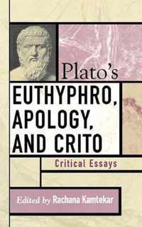 Plato's Euthyphro, Apology, and Crito