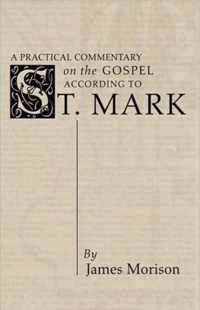 A Practical Commentary on the Gospel of St. Mark