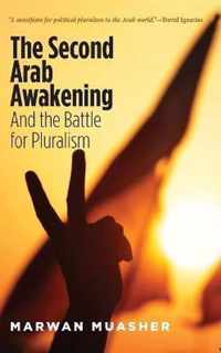 Second Arab Awakening : and the Battle for Pluralism