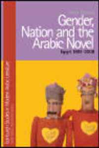 Gender, Nation and the Arabic Novel