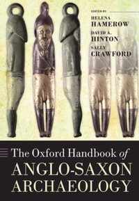 The Oxford Handbook of Anglo-Saxon Archaeology