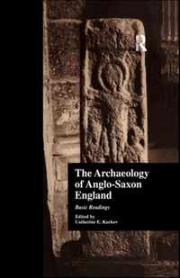 The Archaeology of Anglo-saxon England