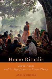Homo Ritualis Hindu Ritual & Its