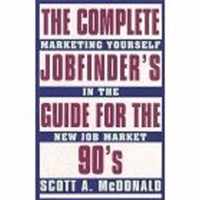 Complete Job Finders Guide for the 90's