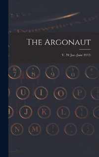 The Argonaut; v. 70 (Jan.-June 1912)