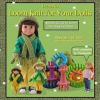 Learn to Loom Knit for Your Dolls