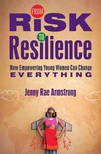 From Risk to Resilience
