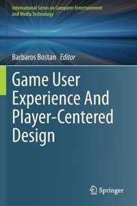 Game User Experience And Player-Centered Design