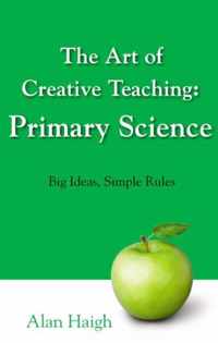 Art Of Creative Teaching: Primary Science