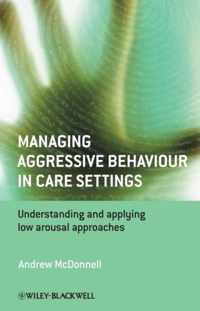 Managing Aggressive Behaviour Care Setti