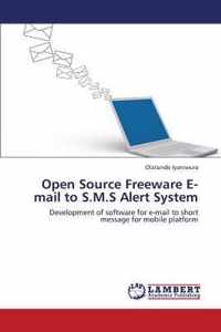 Open Source Freeware E-mail to S.M.S Alert System