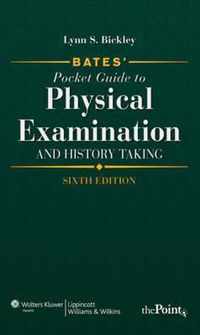 Bates' Pocket Guide to Physical Examination and History Taking, International Edition