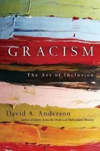 Gracism The Art of Inclusion BridgeLeader Books