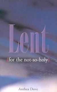 Lent for the Not-so-holy