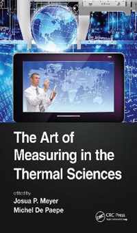 The Art of Measuring in the Thermal Sciences