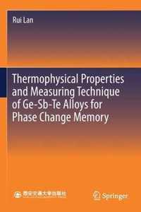 Thermophysical Properties and Measuring Technique of Ge Sb Te Alloys for Phase C