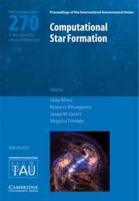 Computational Star Formation (Iau S270)