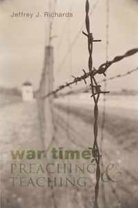 War Time Preaching and Teaching