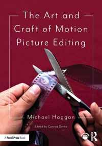 The Art and Craft of Motion Picture Editing