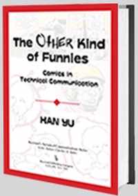 The Other Kind of Funnies: Comics in Technical Communication