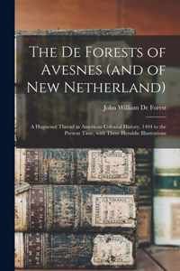 The De Forests of Avesnes (and of New Netherland)