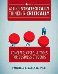 Acting Strategically, Thinking Critically