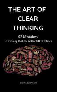 The Art of Clear Thinking